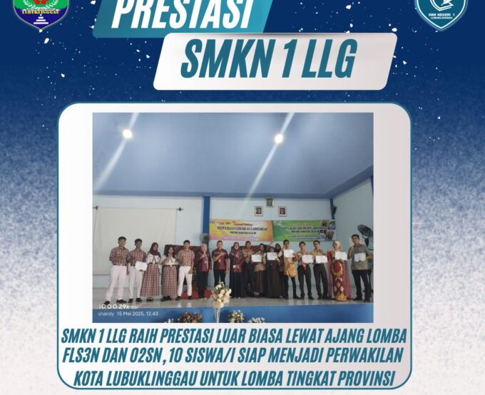 SMKN 1 Lubuklinggau Raih Prestasi Gemilang di Ajang FLS3N dan O2SN, 10 Siswa Siap Wakili Kota ke Tingkat Provinsi